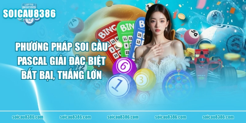 Phương Pháp Soi Cầu Pascal Giải Đặc Biệt Bất Bại, Thắng Lớn