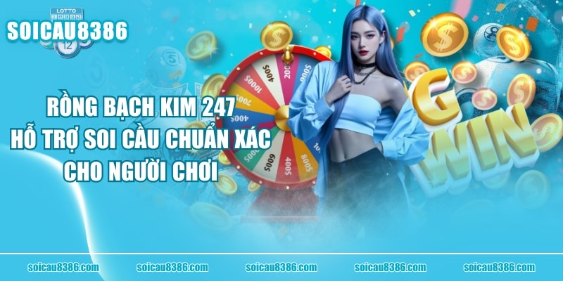 Rồng Bạch Kim 247 Hỗ Trợ Soi Cầu Chuẩn Xác Cho Người Chơi