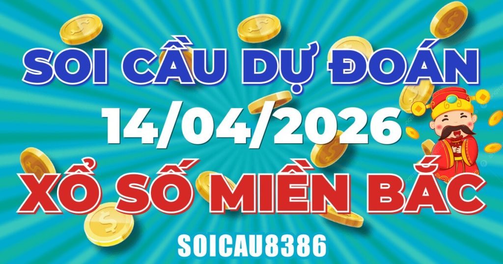 Giải Mã Soi Cầu XSMB Ngày 14/04/2026 - Chốt Số Đẹp Mỗi Ngày
